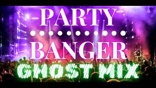 DJ PARTY BANGER GHOSTMIX