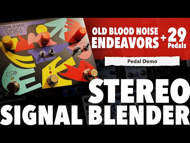 OBNE + 29 Pedals Stereo Signal Blender: First Look Demo