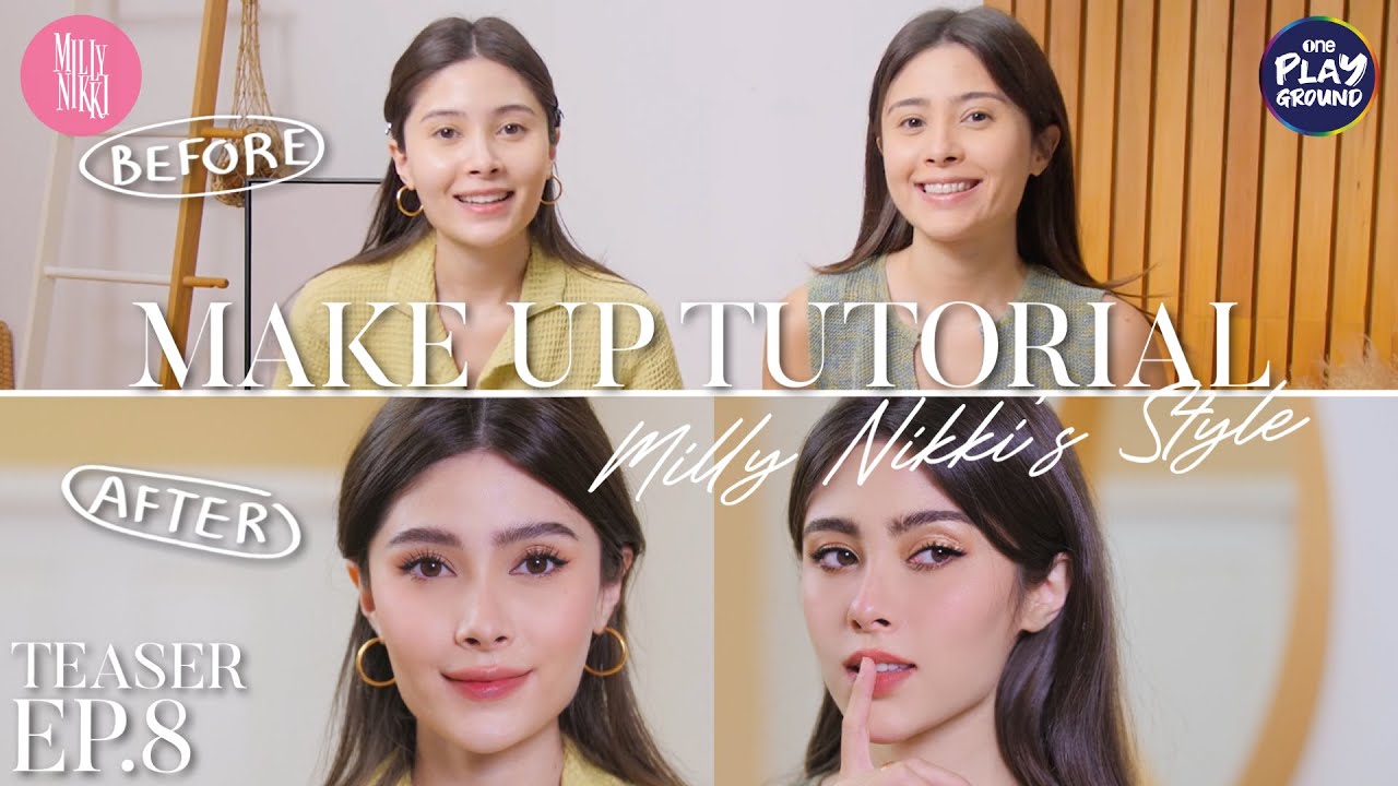 [TEASER EP.8] Makeup Tutorial สไตล์แฝดสายแฟ l MillyNikki l Oneplayground