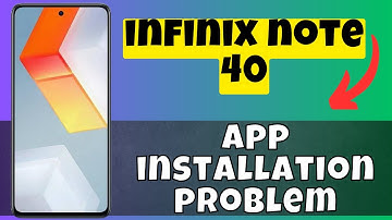 infinix Note 40 App Not installed issue || How to to solve the app installation problem