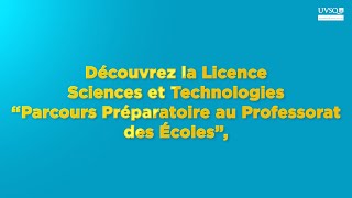 Présentation de la Licence Sciences et Technologies Parcours Préparatoire au Professorat des Ecoles