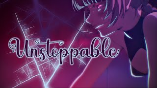 Unstoppable -「AMV」- Anime MV