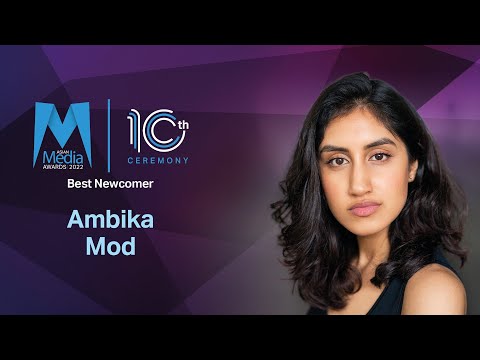 Ambika Mod - Best Newcomer 2022 - Asian Media Awards