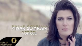 Video thumbnail of "PINAR SOYKAN KOP GEL"