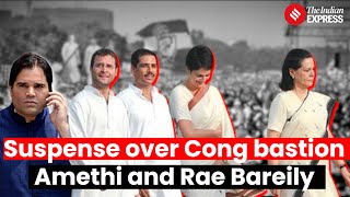 Who Will Contest from Amethi and Raebareli? | Rahul Gandhi, Varun Gandhi, Priyanka