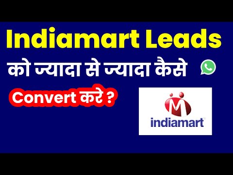 Indiamart Lead Automation | How to convert maximum Indiamart Leads