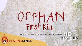 Orphan: First Kill Trailer | Thriller\/Horror  | Blazing Minds