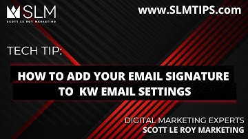 Tech Tip: How to Add Your Email Signature to KW email Settings
