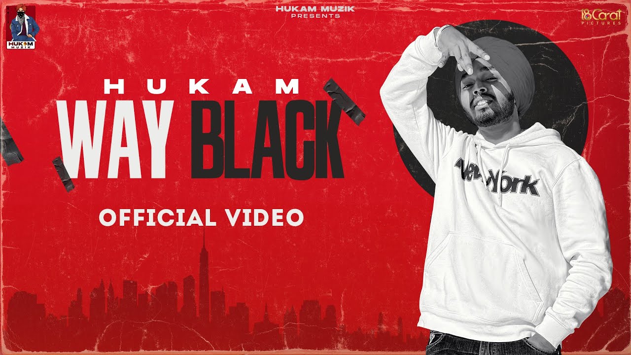 WAYBLACK (Official Video) HuKam | Azadd | Latest punjabi song 2022