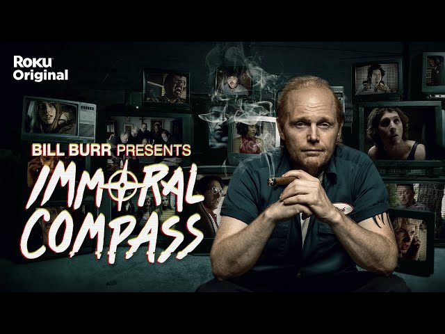 Bill Burr Presents Immoral Compass | Official Trailer | The Roku Channel class=