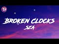 SZA - Broken Clocks (Lyrics/Letra)