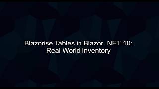 Blazorise Tables in Blazor .NET 10 – Real‑World Supplies Inventory Profile