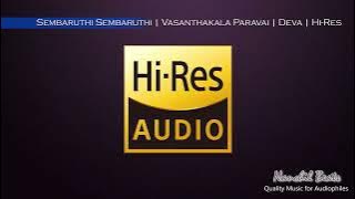 Sembaruthi Sembaruthi | Vasanthakala Paravai | Deva | S.P.B & S.Janaki | Hi-Res Audio