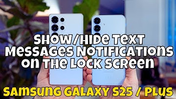 Show/Hide Text Messages Notifications on the Lock Screen Samsung Galaxy S25 / Plus #tutorial