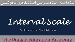 Interval Scale|Arbitrary Zero|Absolutely Zero|Educational Research