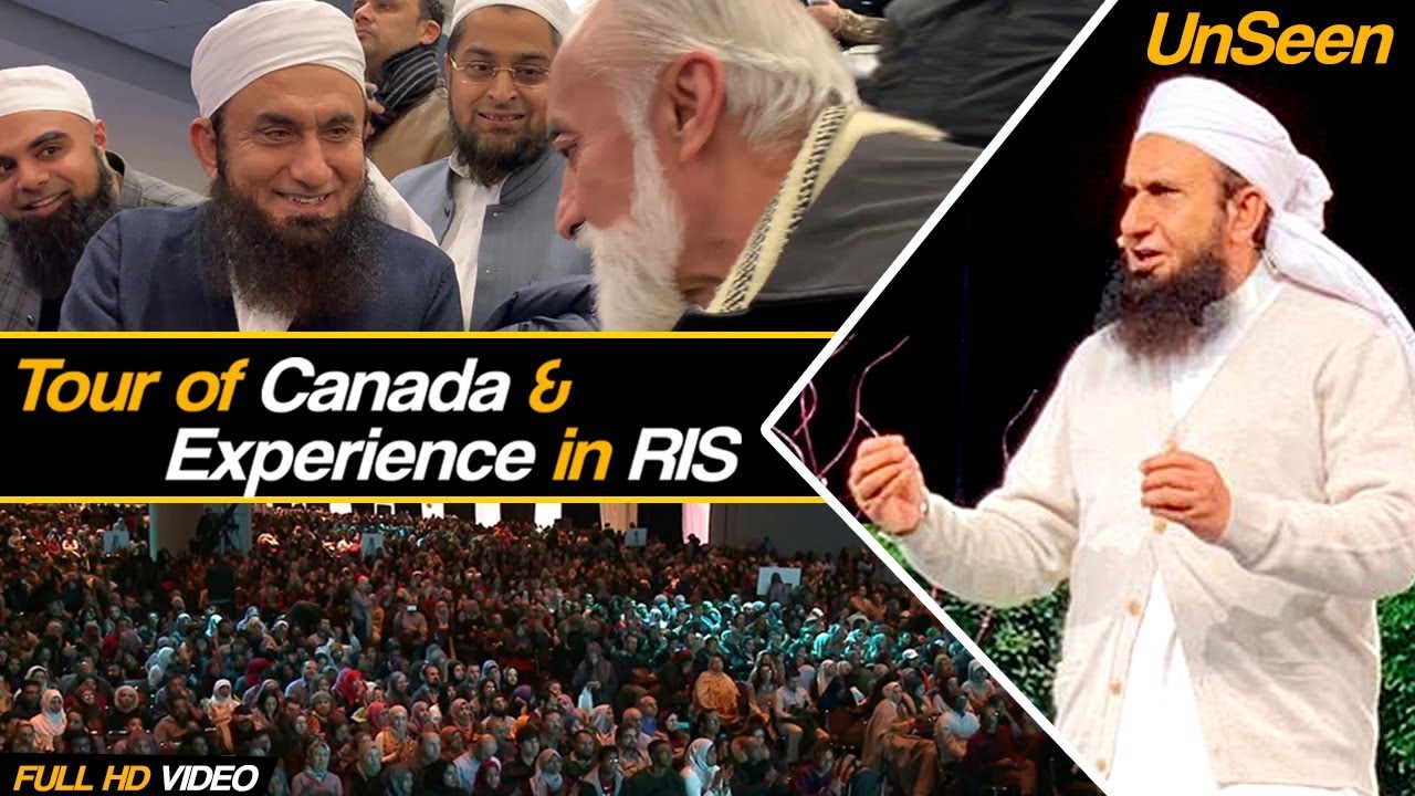 New | Tour of Canada & Experince in RIS Convention by Maulana Tariq Jameel Latest 1 July 2019