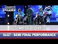 Team 90 degrees  stunt performance  semi final performance  sri lankas got talent 2018