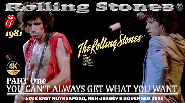 Rolling Stones 4K LIVE FILM🎬 - You Can’t Always Get What You Want PART1 [LIVE East Rutherford 1981]