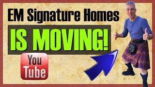 EM Signature Homes Moving to New Channel!