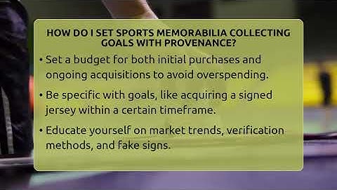 How Do I Set Sports Memorabilia Collecting Goals With Provenance? - The Memorabilia Zone
