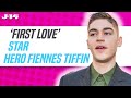 Hero Fiennes Tiffin Discusses the ‘Aspect’ of Young Love Ahead of ‘First Love’ Movie