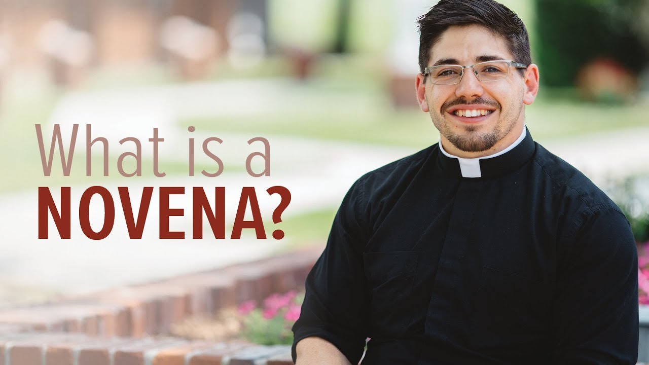 What is a Novena? Fr. Brice Higginbotham YouTube