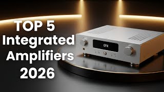 Top 5 Integrated Amplifiers 2025 - Watch This Before You Buy!