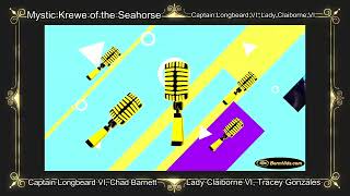 2026 Mystic Krewe of the Seahorse Capt Longbeard VI &amp; Lady Claiborne VI &amp; Their Honor Guard