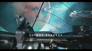 Aventura Sueños robados y más del lore de  WARFRAME