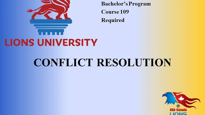 Lions University Course 109:  Conflict Resolution