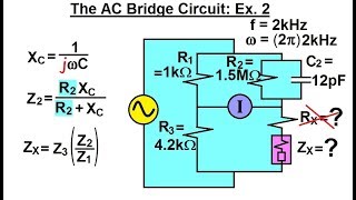 electrical engineering: ch 10 alternating voltages & phasors (66 of 82) ac bridge circuit: ex 2