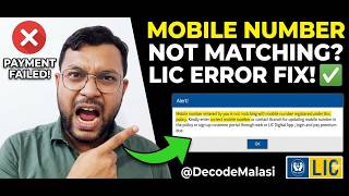 LIC Premium Payment Failed? “Mobile Number Not Matching” Error Fix ✅ @DecodeMalasi #licpremium