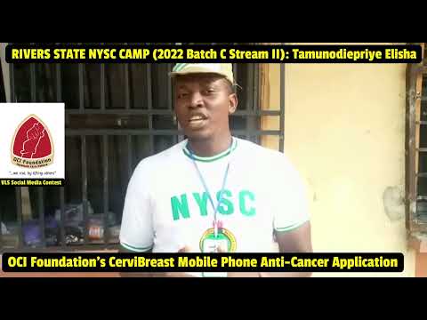 VLS 9 RIVERS: Tamunodiepriye Elisha, NYSC Corps Member 2022 Batch C Stream II on the CerviBreast App