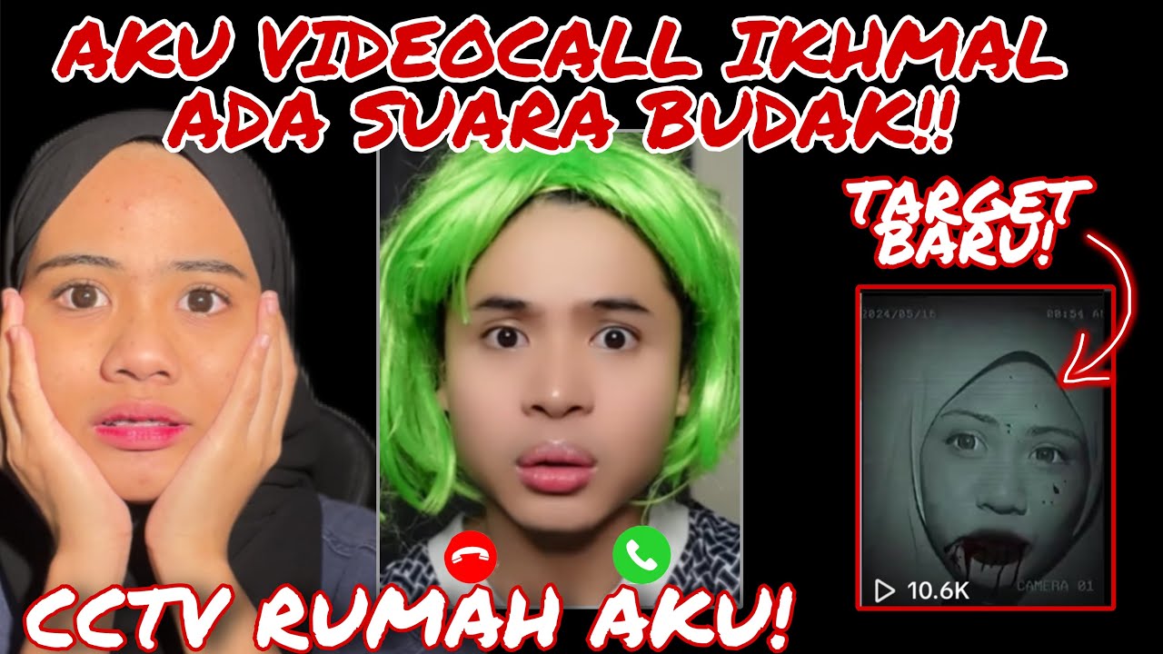 AKU VIDEO CALL IKHMALNOUR & DIGANGGU SUARA BUDAK‼️ CCTV SERAM AKU!! AKU TARGET BARU!