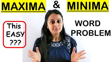 MAXIMA AND MINIMA WORD PROBLEMS || APPLICATION OF DERIVATIVES CLASS XII 12th