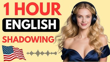 1 Hour of English Shadowing Practice | Speak English Naturally Every Day