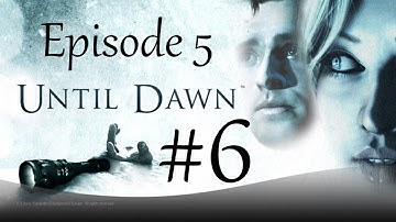 Until Dawn - Walkthrough - Part 6 - Episode 5 - Dread - All Collectibles | CenterStrain01