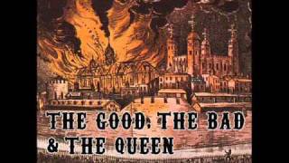 Video thumbnail of "The Good, The Bad & The Queen -  The Good, The Bad & The Queen"