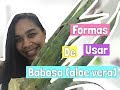 DICAS DE COMO USAR A BABOSA