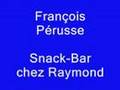 Capture de la vidéo François Pérusse - Snack-Bar Chez Raymond