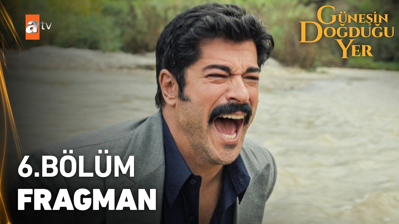 Güneşin Doğduğu Yer Dizisi — Güneşin Doğduğu Yer 6.Bölüm Fragmanı