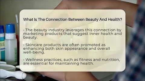 What Is The Connection Between Beauty And Health? - Inside Body Image