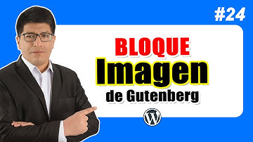 Bloque Imagen de Editor Gutenberg — Curso de WordPress #24