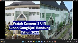 KELILING KAMPUS UIN SUNAN GUNUNG DJATI BANDUNG TAHUN 2022  PROFIL KAMPUS UNGGULAN UIN BANDUNG