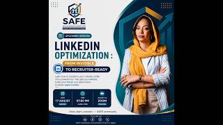 LinkedIn Optimization: From Invisible to Recruit-Ready | SAFE Community LinkedIn Optimization: From Invisible to Recruit-Ready | SAFE Community