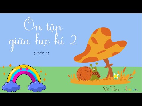 Video Ôn tập giữa học kì 2 - Phần 4 - Tiếng Việt 2 [OLM.VN] - YouTube
