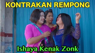 ISHAYA KENA ZONK || KONTRAKAN REMPONG EPISODE 490