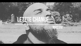 MASSIV - LETZTE CHANCE (prod. NicoBeatz)