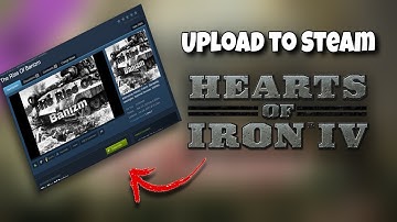 HOI4 Modding | How to Upload Your Mod to Steam Workshop