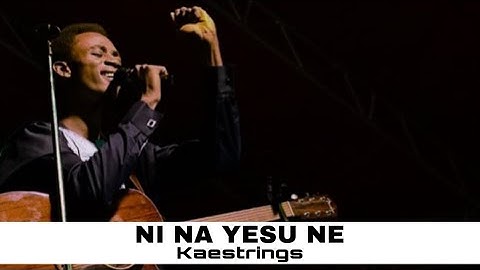 NI NA YESU NE (Cover) - Koinonia Songs Series with Kaestrings